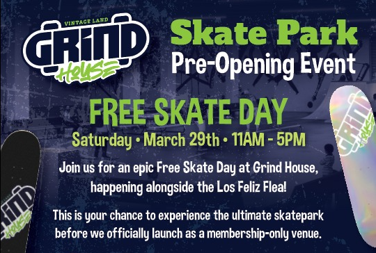 Vintage Land, the home of the Los Feliz Flea Market, announced the grand opening of its brand-new indoor skatepark, Grind House.